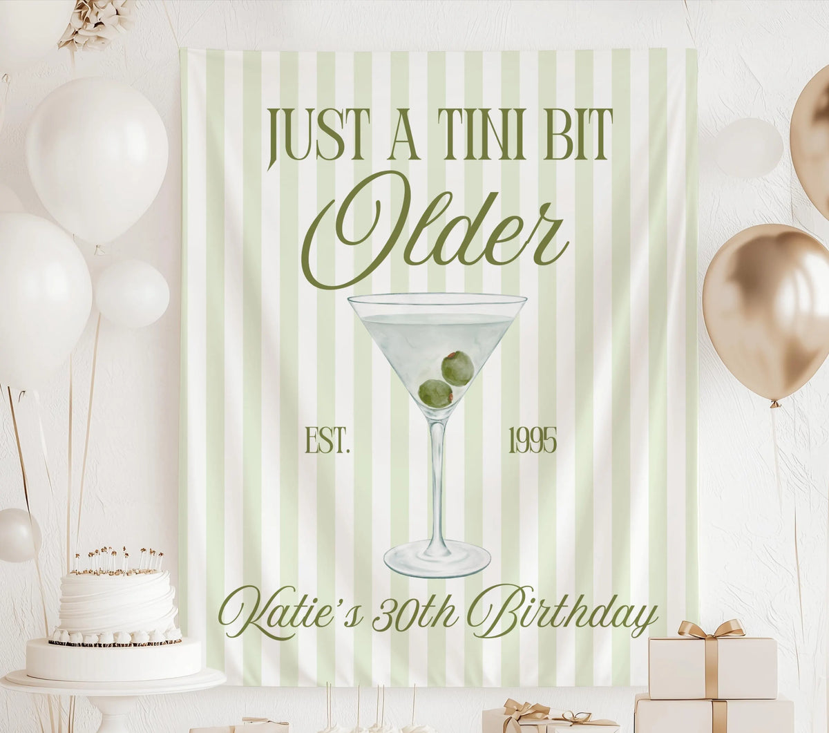 Just a Tini Bit Older birthday banner displayed as a modern photo backdrop for a 30th birthday celebration.