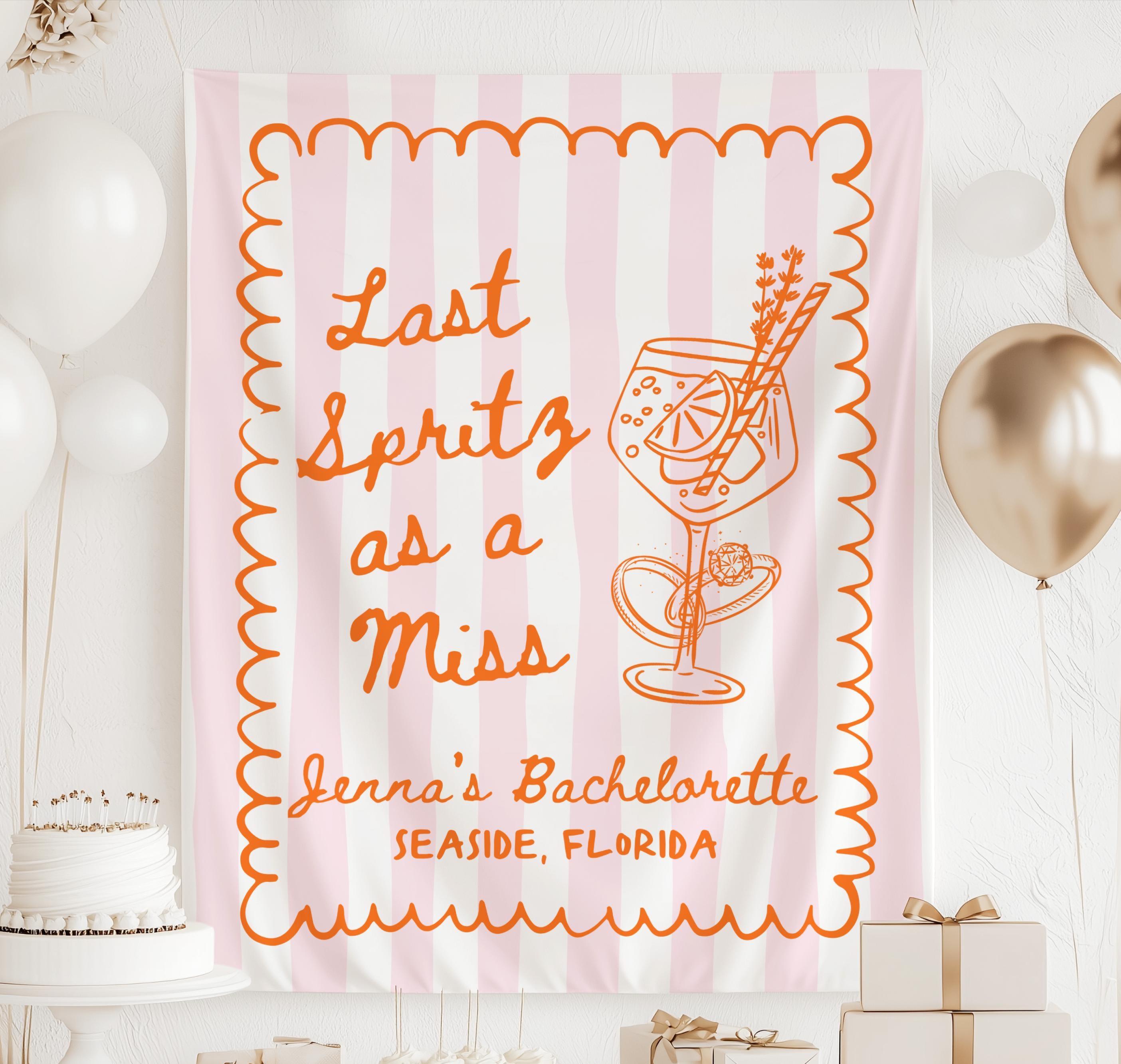 Personalized Last Spritz as a Miss bachelorette party banner with pink striped background and orange spritz cocktail illustration
