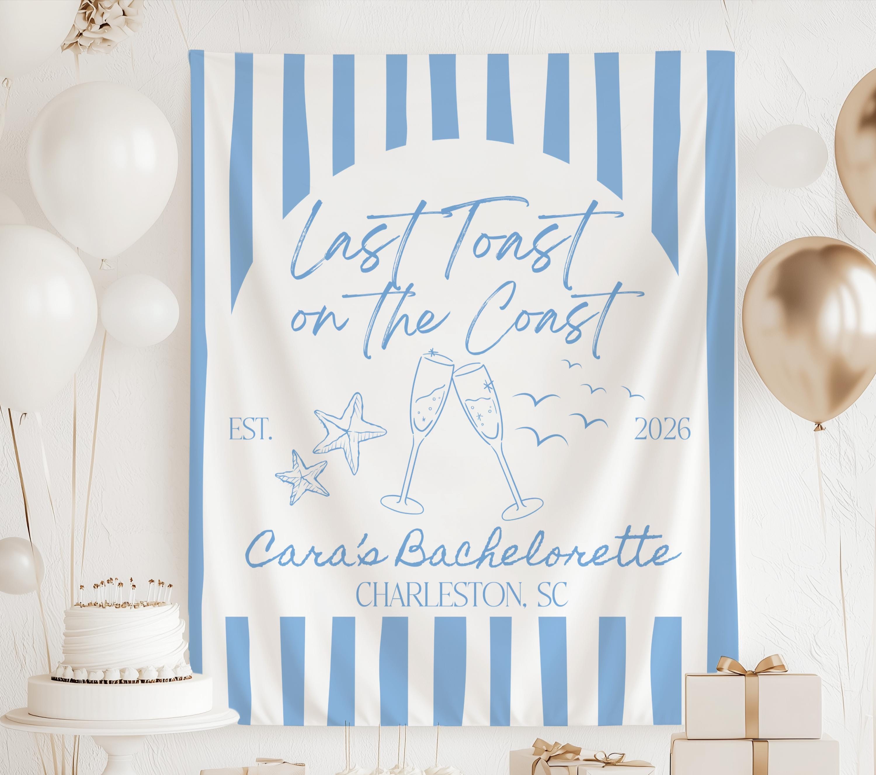 Custom Last Toast on the Coast bachelorette banner with personalized names and event details
