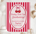 Shirley She’s Not Graduating personalized graduation banner with pink stripes, red cherries and bow