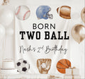 Personalized Born Two Ball birthday banner for a sports themed second birthday party with custom name