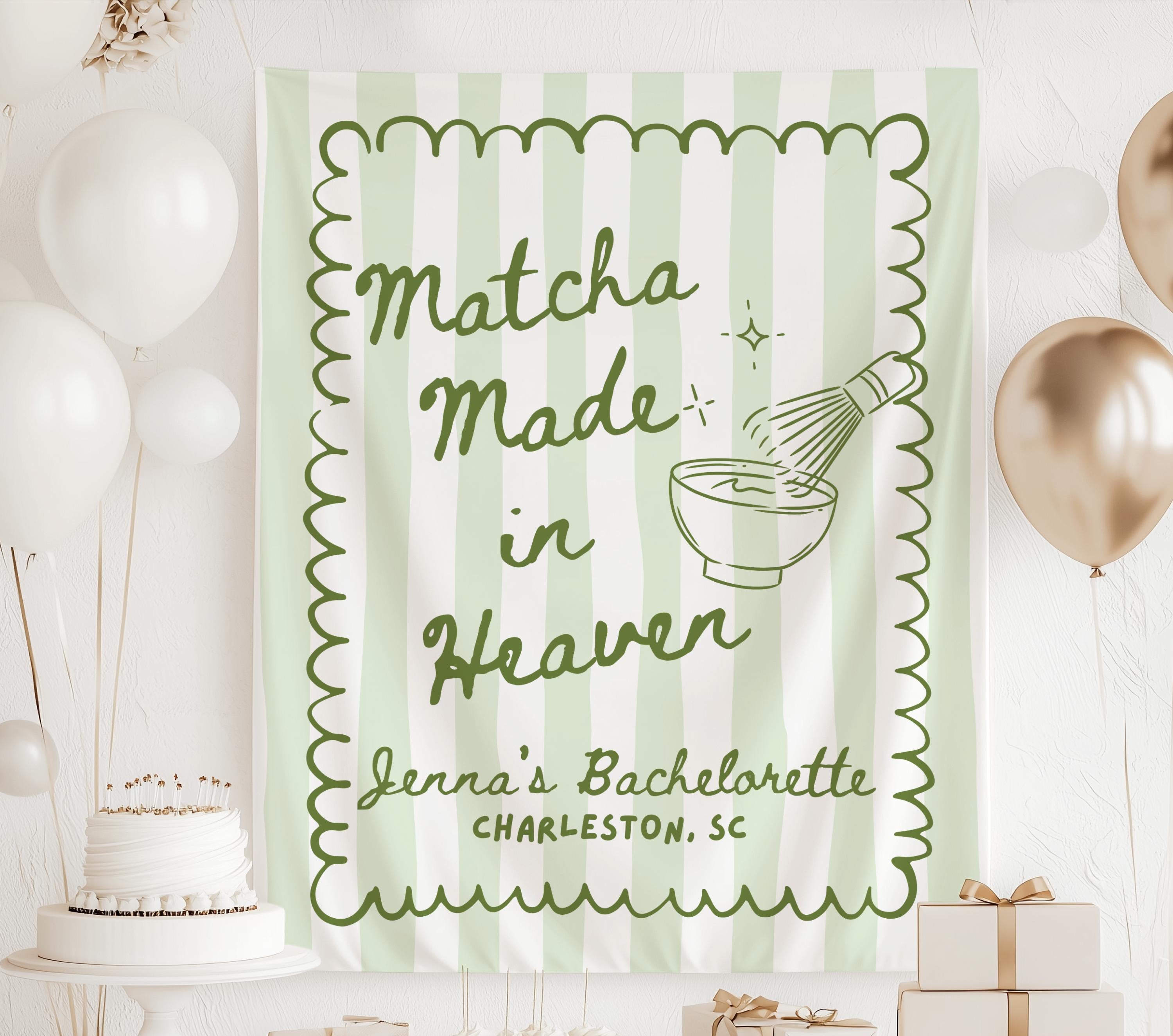 Personalized Matcha Made in Heaven bachelorette banner featuring matcha whisk and tea bowl illustration with custom bride details
