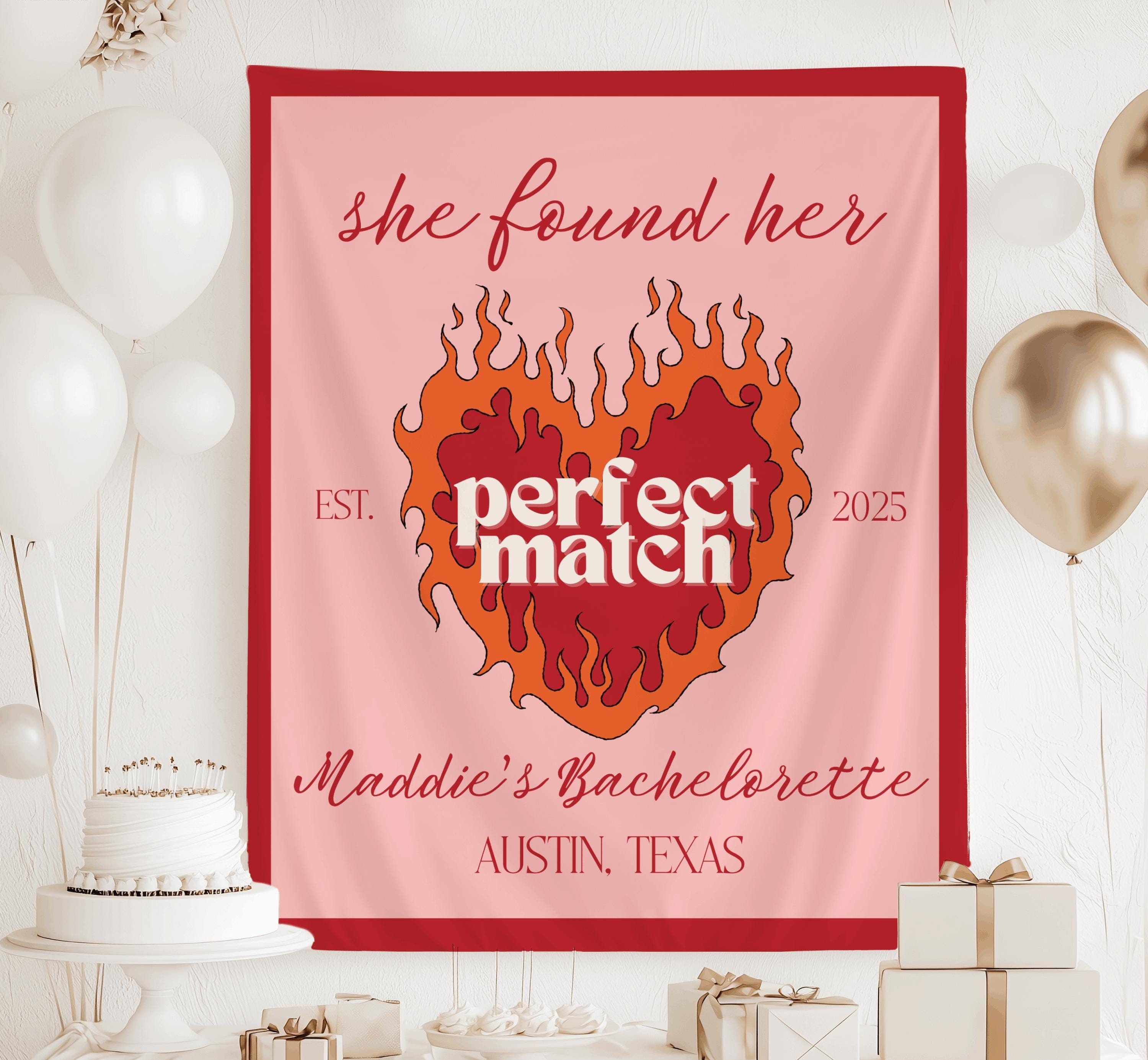 Personalized She Found Her Perfect Match bachelorette banner featuring flaming heart illustration and custom bride details
